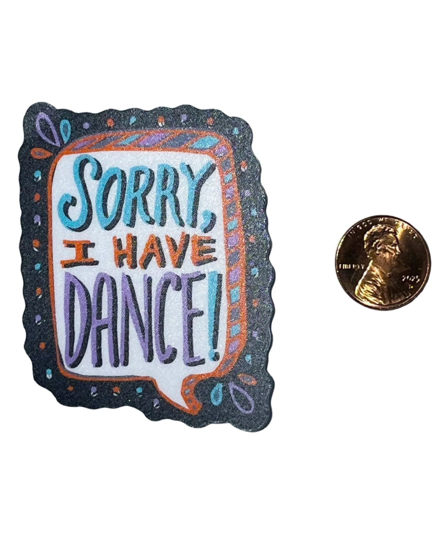 Sorry I Have Dance water bottle sticker