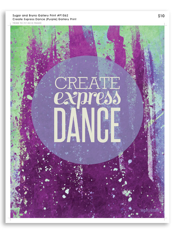 Create Express Dance (Purple) Gallery Print