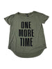 One More Time Upscale Tee