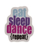 Eat Sleep Dance Repeat water bottle sticker