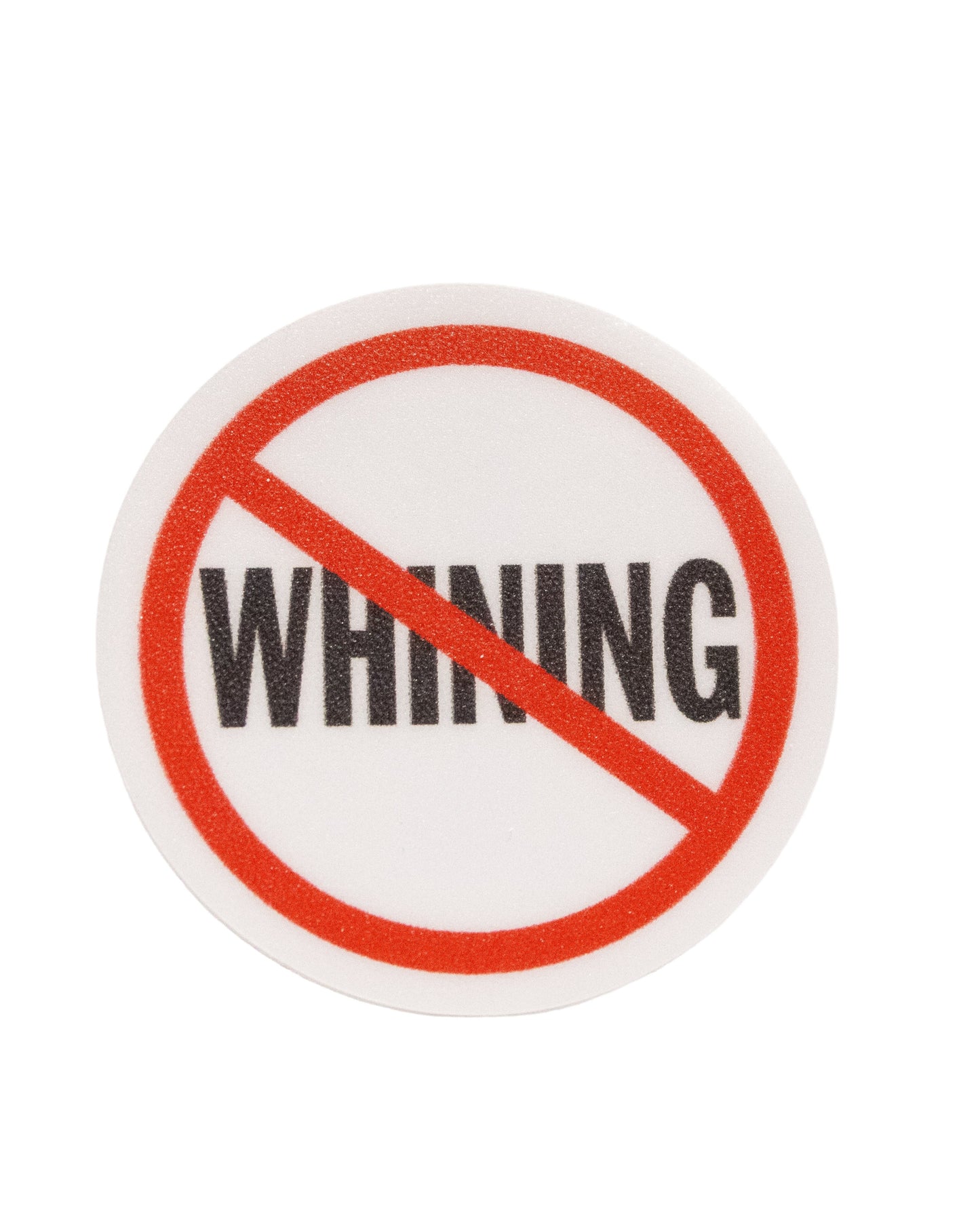 No Whining water bottle sticker