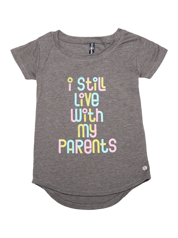 T-Shirt: Upscale Tee "I Still Live with My Parents" by Sugar and Bruno