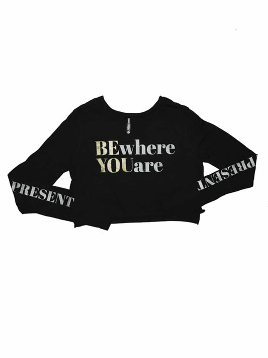 Be Present Crop Long Sleeve Tee