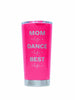 Mom Life Cup, Neon Pink