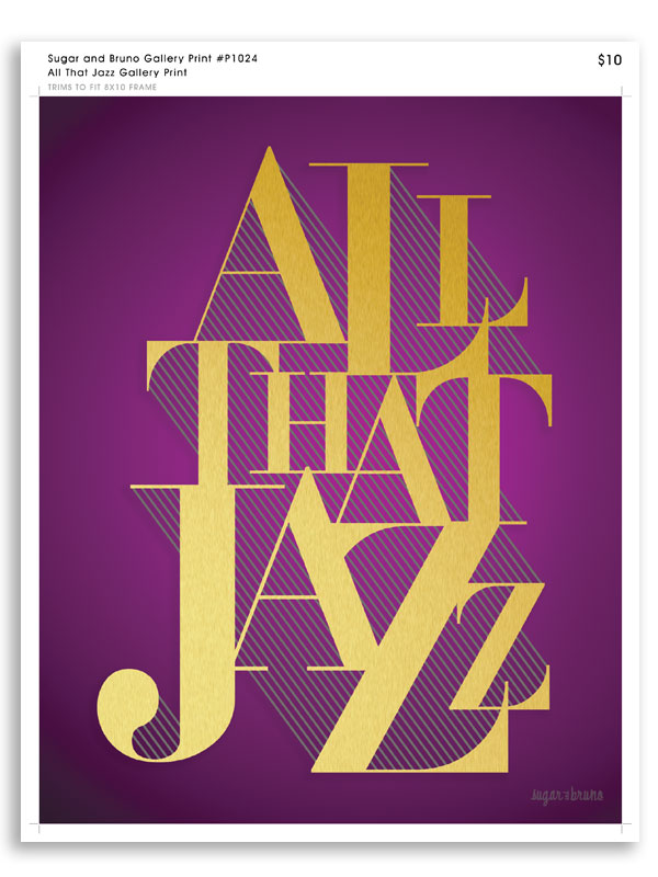All That Jazz Gallery Print