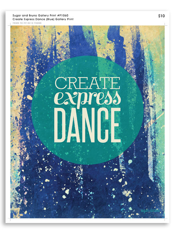 Create Express Dance (Blue) Gallery Print