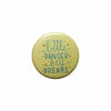 Little Dancer Button